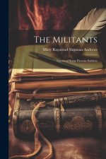 The Militants: Stories of Some Parsons Soldiers