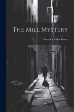 The Mill Mystery
