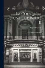 La Conqu?te d'une Cuisini?re II: Le Tombeur-Des-Crânes