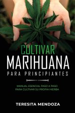 Cultivar Marihuana para Principiantes