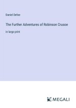 The Further Adventures of Robinson Crusoe