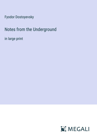 Notes from the Underground