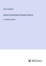 Divina Commedia di Dante; Inferno