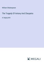 The Tragedy Of Antony And Cleopatra
