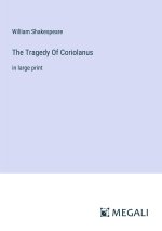 The Tragedy Of Coriolanus