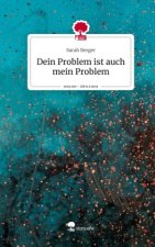 Dein Problem ist auch mein Problem. Life is a Story - story.one