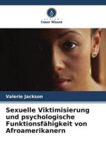 Sexuelle Viktimisierung und psychologische Funktionsfähigkeit von Afroamerikanern