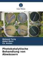 Photokatalytische Behandlung von Abwässern
