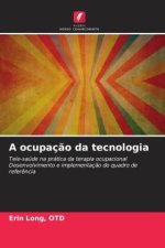 A ocupaç?o da tecnologia