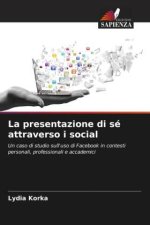 La presentazione di sé attraverso i social