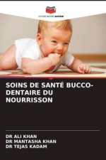 SOINS DE SANTÉ BUCCO-DENTAIRE DU NOURRISSON