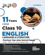 11 Years CBSE Class 10 English Language & Literature Previous Year-wise Solved Papers (2013 - 2023) with Value Added Notes 3rd Edition | Previous Year