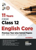 11 Years CBSE Class 12 English Core Previous Year-wise Solved Papers (2013 - 2023) powered with Concept Notes 3rd Edition | Previous Year Questions PY