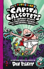 El Capità Calçotets i el combat cruent amb l'hominoide mucoide (II). Els Mocorob
