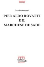 Pier Aldo Rovatti e il Marchese de Sade