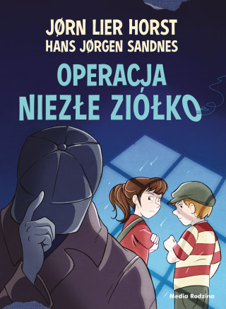 Operacja Niezłe Ziółko. Biuro Detektywistyczne nr 2 (Jorn Lier Horst)(Twarda)