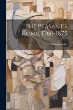 The Peasant's Home, 1760-1875