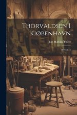 Thorvaldsen i Ki?benhavn: 1839-1844