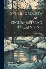 Svensk Ordlista Med Reglementerad Nystavning