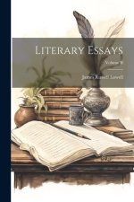 Literary Essays; Volume II