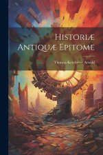 Histori? Antiqu? Epitome