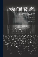 Sanctuary: A Bird Masque