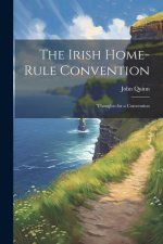 The Irish Home-rule Convention: 'Thoughts for a Convention