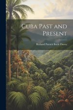 Cuba Past and Present