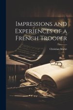Impressions and Experiences of a French Trooper