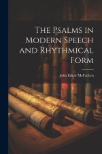 The Psalms in Modern Speech and Rhythmical Form