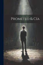 Prometeo & Cía [microform]