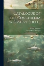 Catalogue of the Conchifera or Bivalve Shells