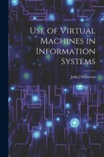 Use of Virtual Machines in Information Systems