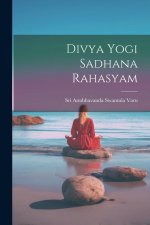 Divya Yogi Sadhana Rahasyam