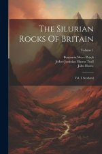 The Silurian Rocks Of Britain: Vol. I. Scotland; Volume 1