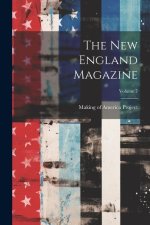 The New England Magazine; Volume 7