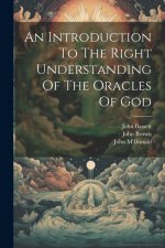 An Introduction To The Right Understanding Of The Oracles Of God