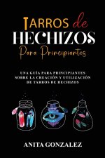 Tarros de Hechizos para Principiantes