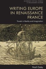 Writing Europe in Renaissance France: Travels in Reality and Imagination