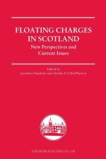 Floating Charges in Scotland: New Perspectives and Current Issues