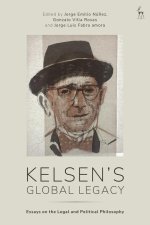 Kelsen's Global Legacy: Essays on the Legal and Political Philosophy
