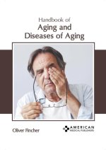 Handbook of Aging and Diseases of Aging