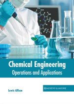Chemical Engineering: Operations and Applications