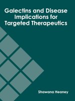 Galectins and Disease Implications for Targeted Therapeutics