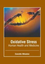Oxidative Stress: Human Health and Medicine