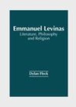 Emmanuel Levinas: Literature, Philosophy and Religion