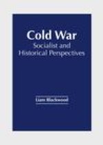Cold War: Socialist and Historical Perspectives