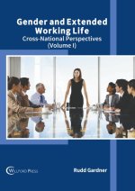 Gender and Extended Working Life: Cross-National Perspectives (Volume I)