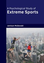 A Psychological Study of Extreme Sports
