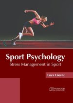 Sport Psychology: Stress Management in Sport